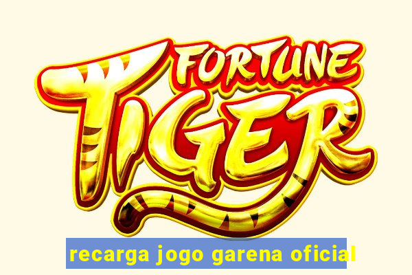 recarga jogo garena oficial